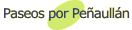 Paseos por Peñaullán
